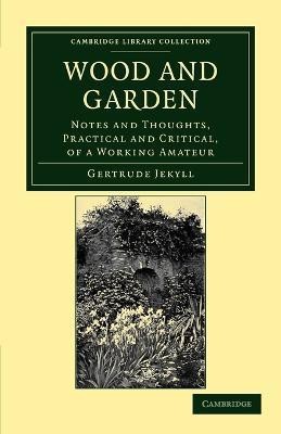 Wood and Garden(English, Paperback, Jekyll Gertrude)