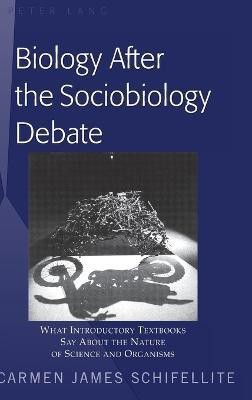 Biology After the Sociobiology Debate(English, Hardcover, Schifellite Carmen James)