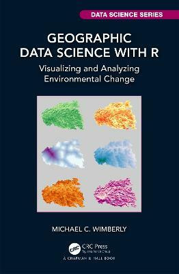 Geographic Data Science with R(English, Hardcover, Wimberly Michael C.)