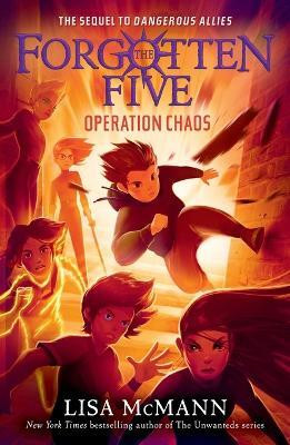 Operation Chaos (The Forgotten Five, Book 5)(English, Paperback, McMann Lisa)