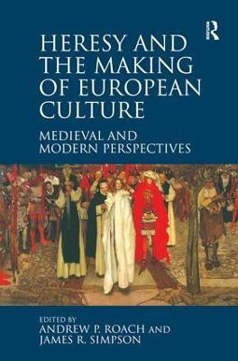 Heresy and the Making of European Culture(English, Hardcover, Roach Andrew P.)