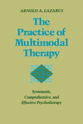 The Practice of Multimodal Therapy(English, Paperback, Lazarus Arnold A.)
