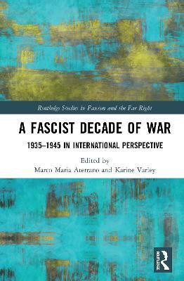 A Fascist Decade of War(English, Hardcover, unknown)