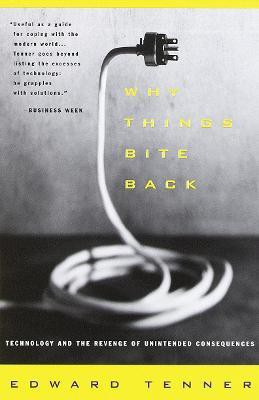 Why Things Bite Back(English, Paperback, Tenner Edward)