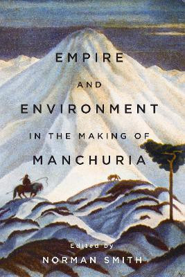 Empire and Environment in the Making of Manchuria(English, Hardcover, unknown)