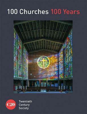 100 Churches 100 Years(English, Hardcover, Twentieth Century Society)