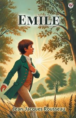 Emile (Edition1)(English, Paperback, Rousseau Jean-Jacques)