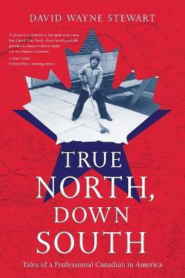 True North, Down South(English, Paperback, Stewart David Wayne)