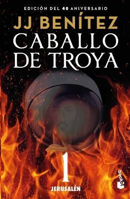 Caballo de Troya 1: Jerusalen (Edicion 40 Aniversario) / Trojan Horse 1: Jerusalem (40th Anniversary Edition)(Spanish, Paperback, Benitez J J)