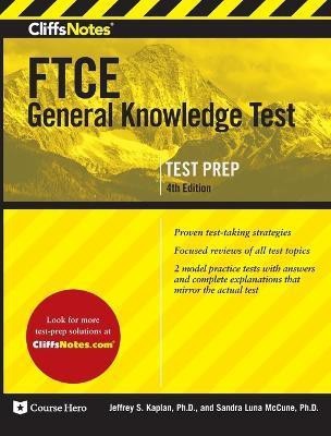 CliffsNotes FTCE General Knowledge Test, 4th Edition(English, Paperback, Kaplan Jeffrey S PhD)