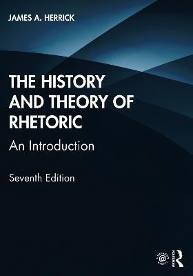 The History and Theory of Rhetoric(English, Paperback, Herrick James A.)