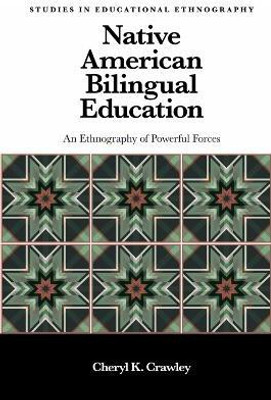 Native American Bilingual Education(English, Hardcover, Crawley Cheryl K. Dr)