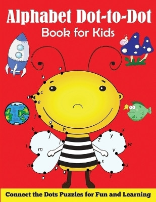 Alphabet Dot-to-Dot Book for Kids(English, Paperback, Blue Wave Press)