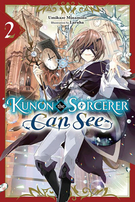 Kunon the Sorcerer Can See, Vol. 2 (light novel)(English, Paperback, Smith Katelyn)