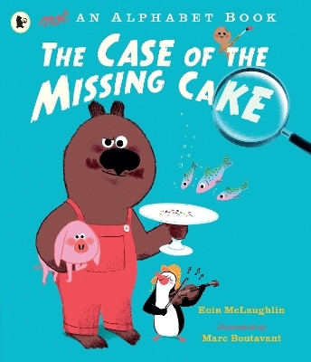 Not an Alphabet Book: The Case of the Missing Cake(English, Paperback, McLaughlin Eoin)