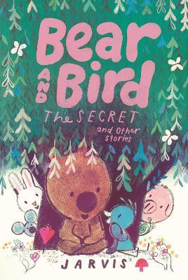 Bear and Bird: The Secret and Other Stories(English, Hardcover, Jarvis)