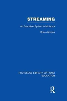 Streaming (RLE Edu L Sociology of Education)(English, Paperback, Jackson Brian)