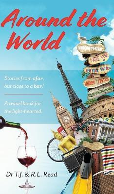 Around The World(English, Hardcover, Read T J, R L Dr)