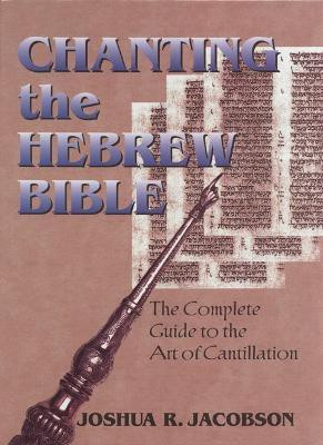 Chanting the Hebrew Bible(English, Hardcover, Jacobson Joshua R.)