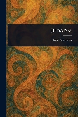 Judaism(English, Paperback, Abrahams Israel)