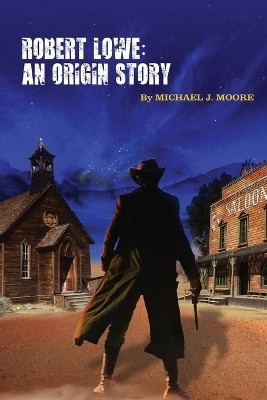 Robert Lowe(English, Paperback, Moore Michael J)