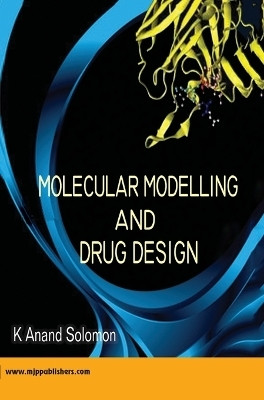 Molecular Modelling and Drug Design(English, Hardcover, K Anand Solomon)
