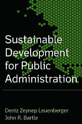 Sustainable Development for Public Administration(English, Paperback, Bartle John R.)