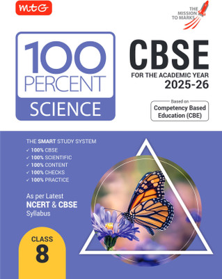 CBSE 100 Percent Class 8 Science Book for 2025-26 Exam | Based on Latest NCERT & CBSE Syllabus | CBE Aligned(English, Hardcover, MTG Editorial Board)