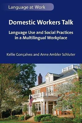 Domestic Workers Talk(English, Paperback, Goncalves Kellie)