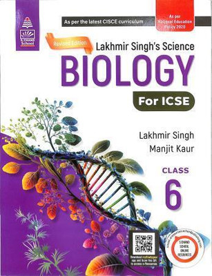 Revised Edition Lakhmir Singh Science Biology for Icse Class 6  - Lakhmir Singhs Science Biology Class 6(English, Hardcover, unknown)