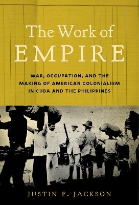 The Work of Empire(English, Hardcover, Jackson Justin F.)