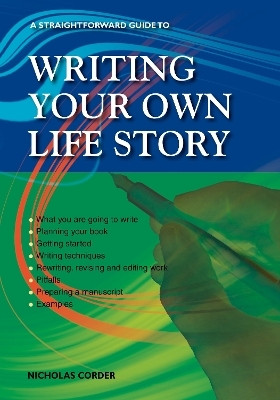 A Straightforward Guide To Writing Your Own Life Story(English, Paperback, Corder Nicholas)