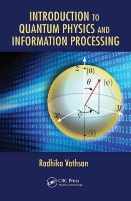 Introduction to Quantum Physics and Information Processing(English, Hardcover, Vathsan Radhika)