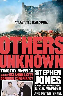 Others Unknown Timothy McVeigh And The Oklahoma City Bombing Conspiracy(English, Paperback, Israel Peter)