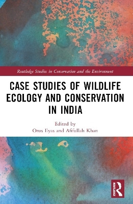 Case Studies of Wildlife Ecology and Conservation in India(English, Paperback, unknown)