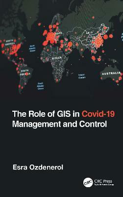 The Role of GIS in COVID-19 Management and Control(English, Hardcover, unknown)