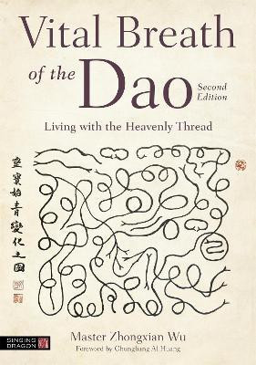 Vital Breath of the Dao(English, Paperback, Wu Zhongxian Master)