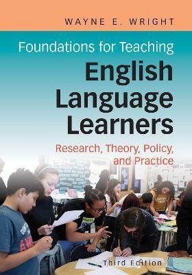 Foundations for Teaching English Language Learners(English, Paperback, Wright Wayne E.)