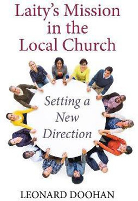 Laity's Mission in the Local Church(English, Paperback, Doohan Leonard)
