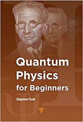 QUANTUM PHYSICS FOR BEGINNERS(Paperback, FICEK)