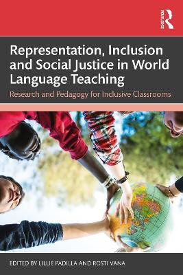 Representation, Inclusion and Social Justice in World Language Teaching(English, Paperback, unknown)