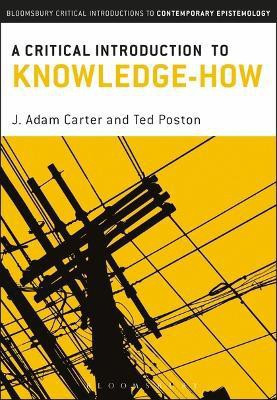 A Critical Introduction to Knowledge-How(English, Electronic book text, Carter J. Adam Dr)