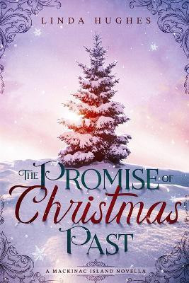 The Promise of Christmas Past(English, Paperback, Hughes Linda)