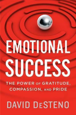 Emotional Success(English, Hardcover, Desteno David)