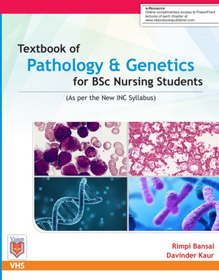Textbook of Pathology & Genetics for BSc Nursing Students(Paperback, Rimpi Bansal, Davinder Kaur)