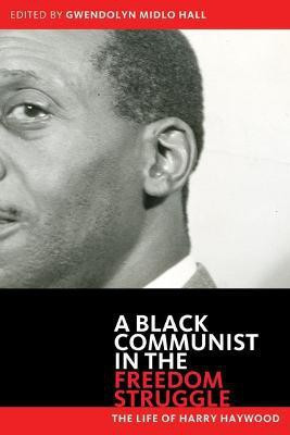 Black Communist in the Freedom Struggle(English, Paperback, Haywood Harry)
