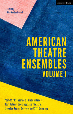 American Theatre Ensembles Volume 1(English, Paperback, unknown)