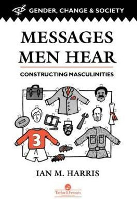 Messages Men Hear(English, Paperback, M. Harris Ian)