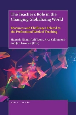 The Teacher's Role in the Changing Globalizing World(English, Electronic book text, unknown)