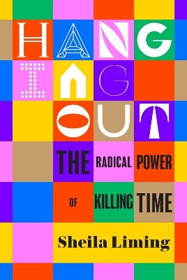 Hanging Out(English, Hardcover, Liming Sheila)